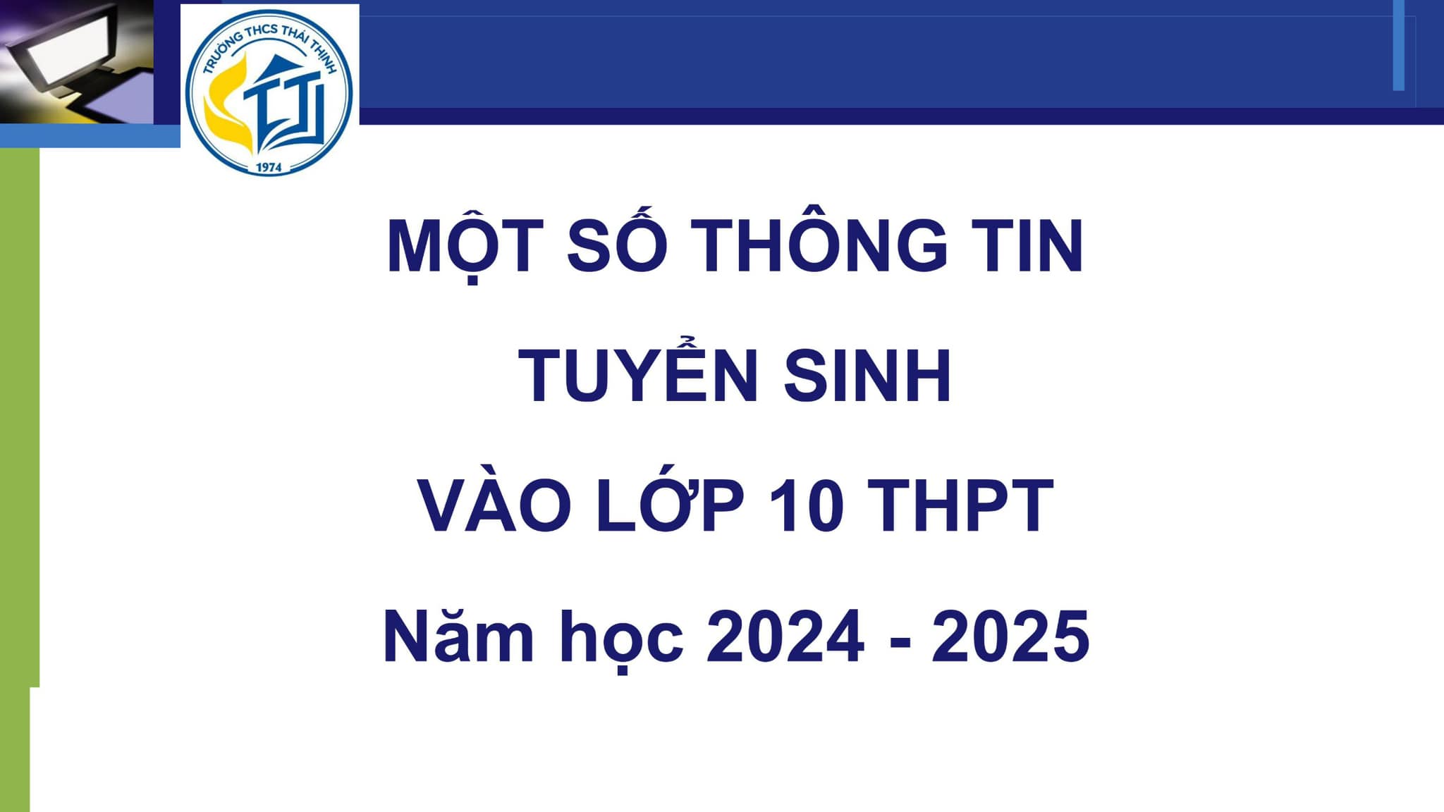 MỘT SỐ THÔNG TIN VỀ TUYỂN SINH VÀO LỚP 10 HÀ NỘI NĂM HỌC 2024-2025