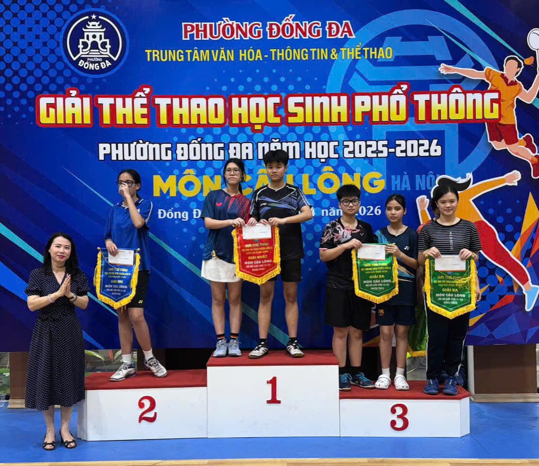 CHÚC MỪNG THÀNH TÍCH MÔN CẦU LÔNG TẠI GIẢI THỂ THAO HỌC SINH PHỔ THÔNG PHƯỜNG ĐỐNG ĐA NĂM HỌC 2025 - 2026