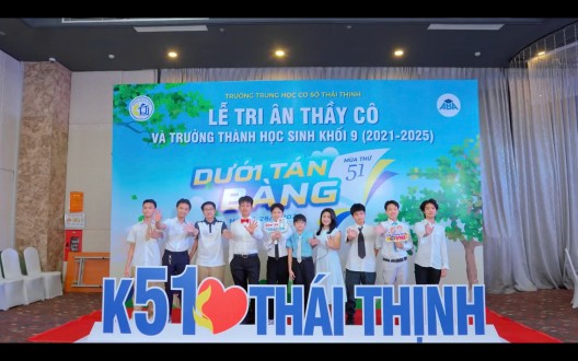 LỄ TRI ÂN & TRƯỞNG THÀNH - KHỐI 9 THCS THÁI THỊNH